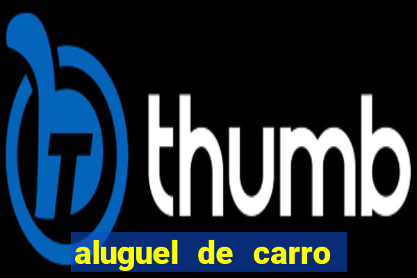 aluguel de carro luis eduardo magalhaes